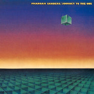 PHAROAH SANDERS / JOURNEY TO THE ONE