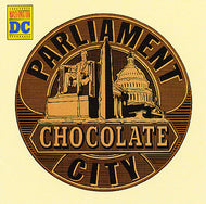 PARLIAMENT / CHOCOLATE CITY