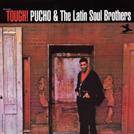 PUCHO & THE LATIN SOUL BROTHERS / TOUGH!