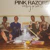 PINK RAZORS / WAITING TO WASH UP