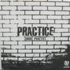PRACTICE / MORE PRACTICE