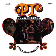 PETE TERRACE AND HIS ORCHESTRA / PT