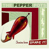 PEPPER POTS / SHAKE IT!
