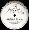 PLASTIQUE DE REVE / LOST IN THE CITY