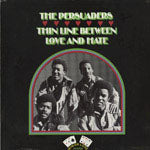PERSUADERS / THIN LINE BETWEEN LOVE AND HATE