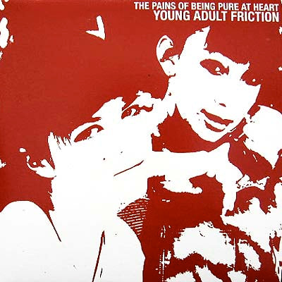 PAINS OF BEING PURE AT HEART / YOUNG ADULT FRICTION