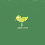 PAJARO SUNRISE / KINDA FANTASTIC / HUNGRY HEART