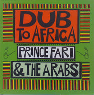 PRINCE FAR I & THE ARABS / DUB TO AFRICA