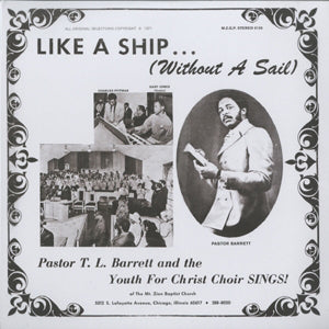 PASTOR T.L. BARRETT & THE YOUTH FOR CHRIST CHOIR / LIKE A SHIP...(WITHOUT A SAIL)