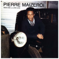 PIERRE MAIZEROI / WEEK-END