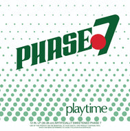 PHASE 7 / PLAYTIME（GREEN VINYL）