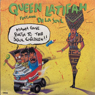 QUEEN LATIFAH / Mama Gave Birth To The Soul Children