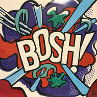 QUIET BOYS / BOSH!