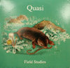 QUASI / FIELD STUDIES