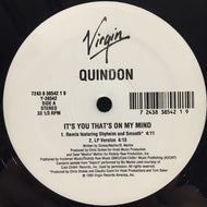 QUINDON / IT'S YOU THAT'S ON MY MIND