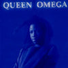 QUEEN OMEGA / SAME