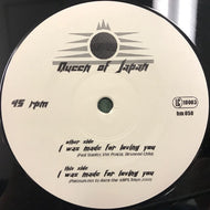 QUEEN OF JAPAN / I WAS MADE FOR LOVING YOU