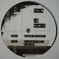 QUAZAR / THIS IS MUSIC