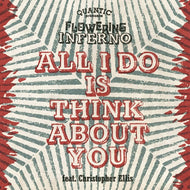 QUANTIC PRESENTA FLOWERING INFERNO / All I Do Is Think About You