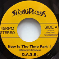 Q.A.S.B. / NOW IS THE TIME PART 1