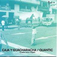 QUANTIC / CAJA Y GUACHARACHA