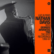 NATHAN DAVIS With Georges Arvanitas Trio / Live In Paris - The ORTF Recordings 1966/67 (3LP)
