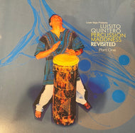 LOUIE VEGA presents LUISITO QUINTERO / Percussion Maddness Revisited (Part One)