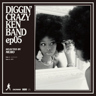 CRAZY KEN BAND / DIGGIN’ CRAZY KEN BAND ep05 selected by MURO