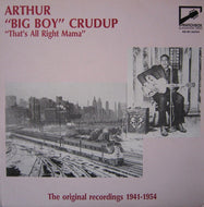 ARTHUR BIG BOY CRUDUP  / That's All Right Mama LP