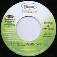 TRACY / I Don't Know Why / J.C. Lodge / Guilty 7inch