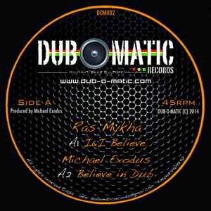 MICHAEL EXODUS / I & I Believe (Dub O Matic, DOM002, 12inch)