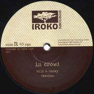 IN CROWD - AZUL / Milk & Honey (Iroko, BB47, 12inch)