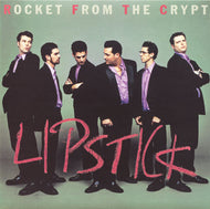 ROCKET FROM THE CRYPT / Lipstick (	Elemental, ELM48S, 7inch)
