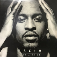 RAKIM / STAY A WHILE
