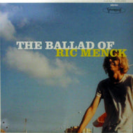 RIC MENCK / THE BALLAD OF