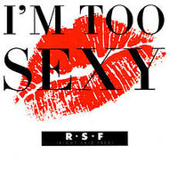 RIGHT SAID FRED / I'M TOO SEXY