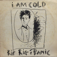 RIP RIG ＋ PANIC / I AM COLD