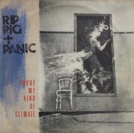 RIP RIG ＋ PANIC / YOU'RE MY KIND OF CLIMATE