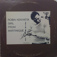 ROBIN KENYATTA / GIRL FROM MARTINIQUE