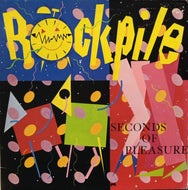 ROCKPILE / SECONDS OF PLEASURE