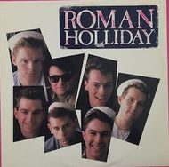 ROMAN HOLLIDAY / Roman Holliday