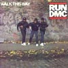 RUN D.M.C. / WALK THIS WAY