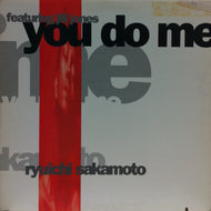 RYUICHI SAKAMOTO (坂本龍一) / YOU DO ME