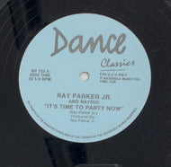 RAY PARKER JR. & RAYDIO / IT'S TIME TO PARTY NOW