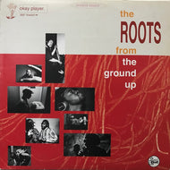 ROOTS / FROM THE GROUND UP