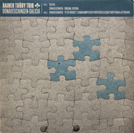 RAINER TRUBY TRIO / DONAUESCINGEN / GALICIA
