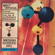 RAE & CHRISTIAN / NORTHERN SULPHURIC SOUL