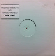 ROBBIE RIVERA / BORN SLIPPY - REMIX