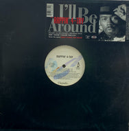 RAPPIN' 4-TAY / I'LL BE AROUND