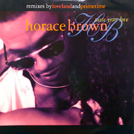 HORACE BROWN / TASTE YOUR LOVE